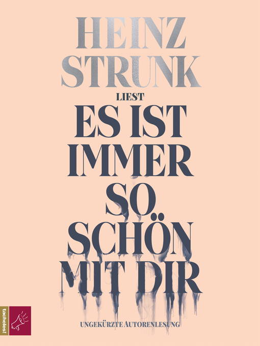 Title details for Es ist immer so schön mit dir by Heinz Strunk - Available